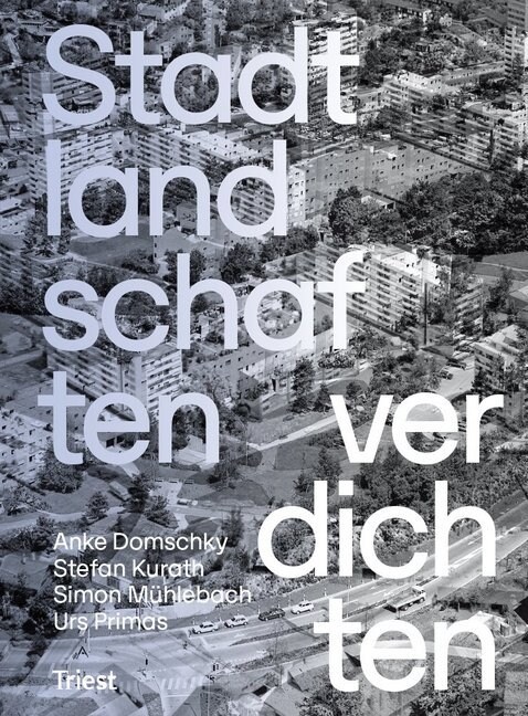 Stadtlandschaften verdichten (Paperback)
