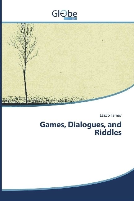 Games, Dialogues, and Riddles (Paperback)