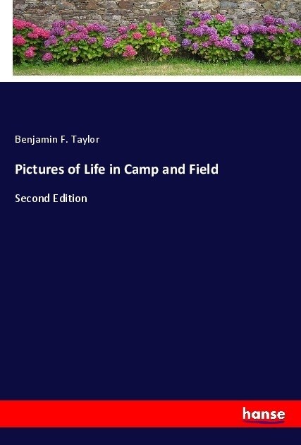 Pictures of Life in Camp and Field: Second Edition (Paperback)