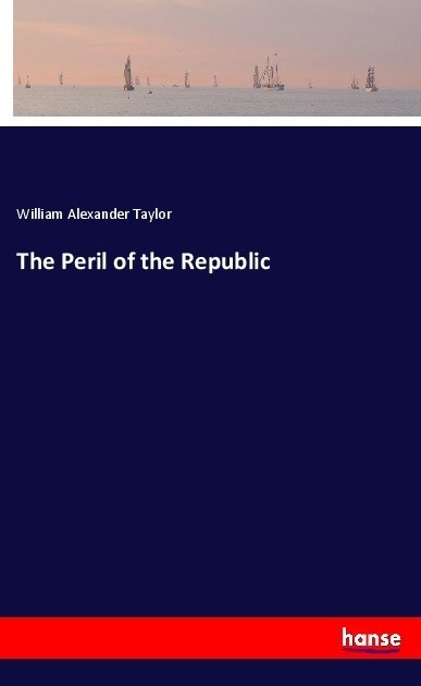 The Peril of the Republic (Paperback)