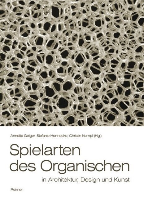 Spielarten des Organischen in Architektur, Design und Kunst (Paperback)