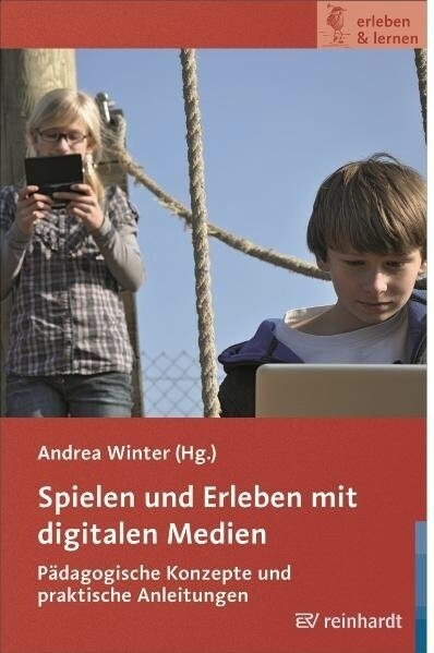 Spielen und Erleben mit digitalen Medien (Paperback)