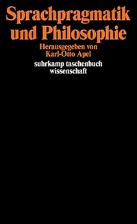Sprachpragmatik und Philosophie 1. Aufl