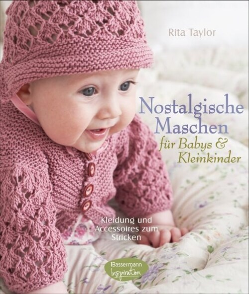 Nostalgische Maschen fur Babys & Kleinkinder (Hardcover)