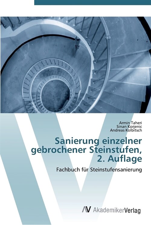 Sanierung einzelner gebrochener Steinstufen, 2. Auflage (Paperback)