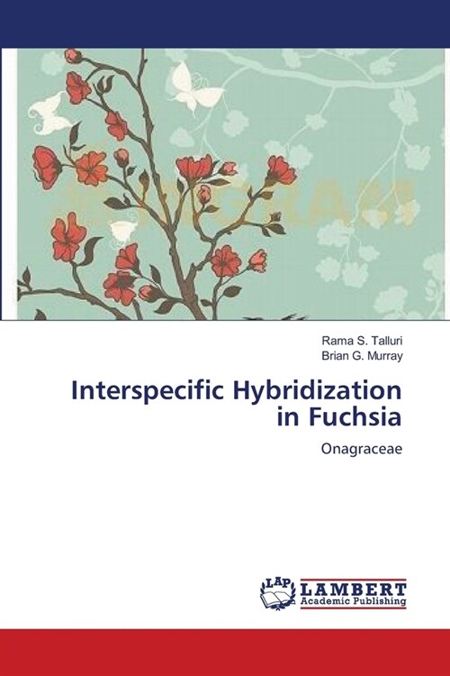Interspecific Hybridization in Fuchsia (Paperback)
