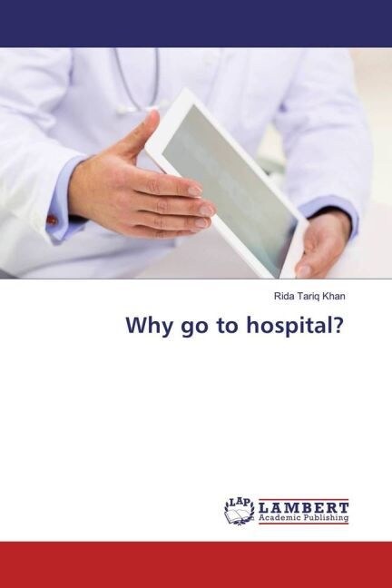 Why go to hospital？ (Paperback)