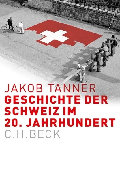 Geschichte der Schweiz im 20. Jahrhundert (Hardcover)