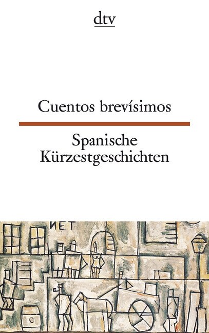 Spanische Kurzestgeschichten. Cuentos brevisimos (Paperback)