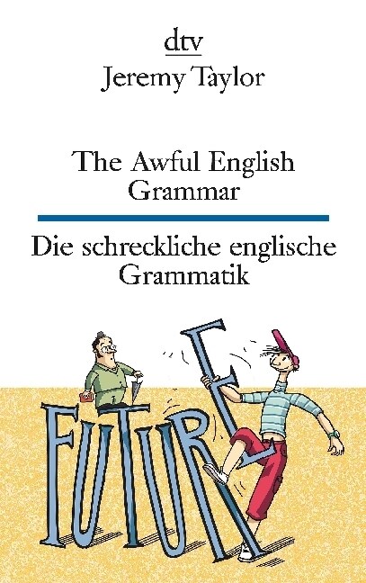 The Awful English Grammar / Die schreckliche englische Grammatik (Paperback)