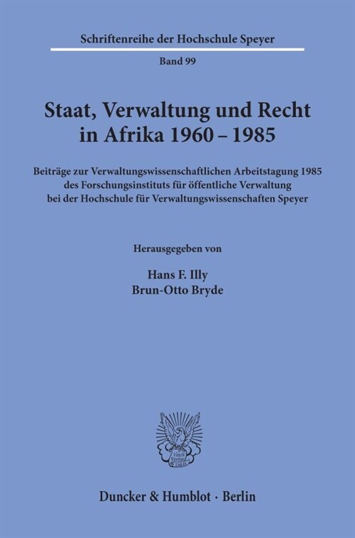 Staat, Verwaltung Und Recht in Afrika 1960 - 1985: Beitrage Zur Verwaltungswissenschaftlichen Arbeitstagung 1985 Des Forschungsinstituts Fur Offentlic (Paperback)