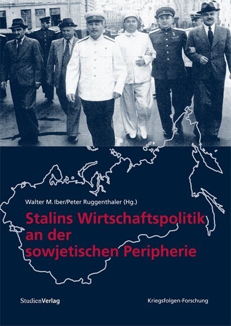 Stalins Wirtschaftspolitik an der sowjetischen Peripherie (Hardcover)