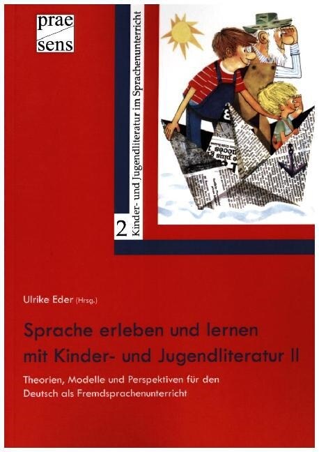 Sprache erleben und lernen mit Kinder- und Jugendliteratur. Tl.2 (Paperback)