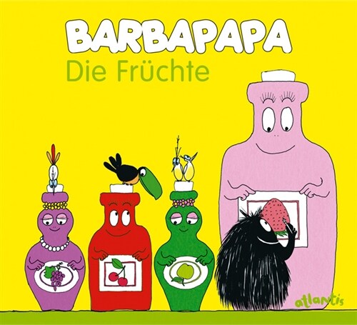 Barbapapa. Die Fruchte (Hardcover)