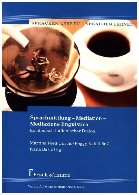 Sprachmittlung - Mediation - Mediazione linguistica (Paperback)