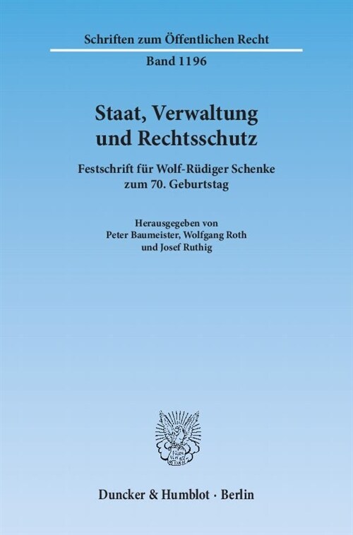 Staat, Verwaltung Und Rechtsschutz: Festschrift Fur Wolf-Rudiger Schenke Zum 7. Geburtstag (Hardcover)