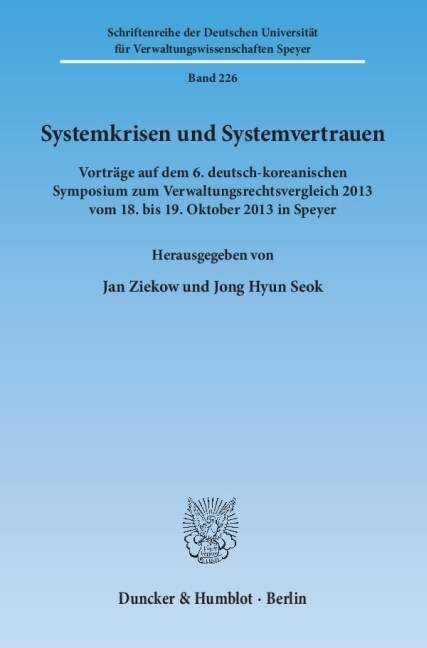 Systemkrisen Und Systemvertrauen: Vortrage Auf Dem 6. Deutsch-Koreanischen Symposium Zum Verwaltungsrechtsvergleich 2013 Vom 18. Bis 19. Oktober 2013 (Paperback)