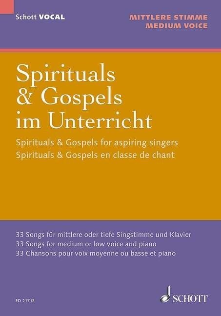 Spirituals & Gospels im Unterricht, fur mittlere oder tiefe Stimme und Klavier (Sheet Music)