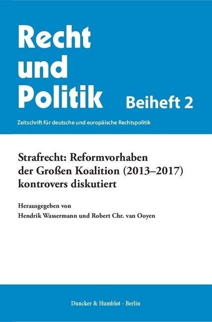 Strafrecht: Reformvorhaben Der Grossen Koalition (2013-2017) Kontrovers Diskutiert (Paperback)