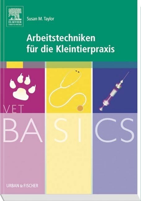 Arbeitstechniken fur die Kleintierpraxis (Paperback)