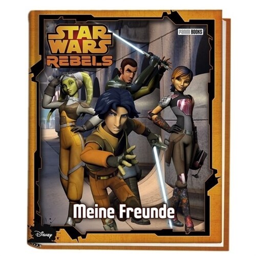 Star Wars Rebels - Meine Freunde (Hardcover)