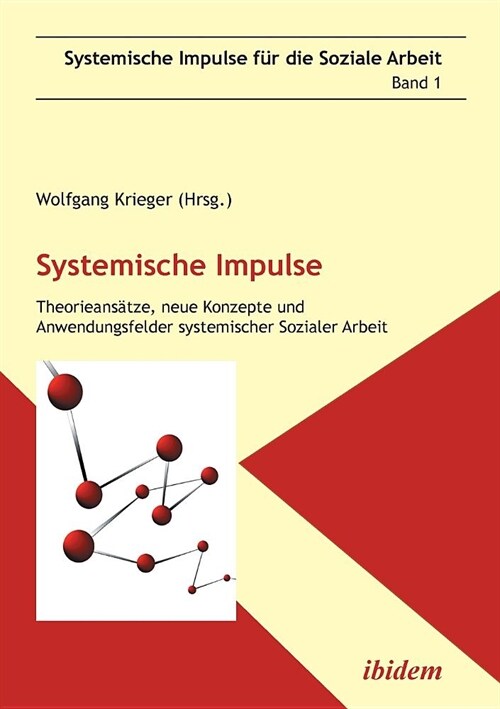 Systemische Impulse. Theorieans?ze, neue Konzepte und Anwendungsfelder systemischer Sozialer Arbeit. (Paperback)