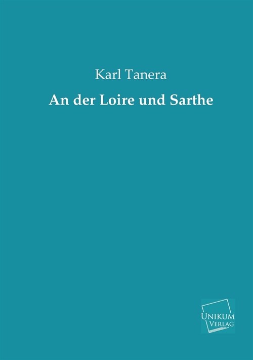 An der Loire und Sarthe (Paperback)