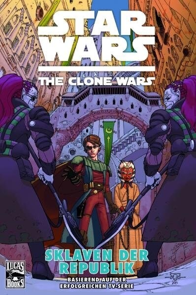 Star Wars, The Clone Wars - Sklaven der Republik (Paperback)