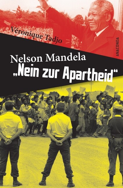 Nelson Mandela: Nein zur Apartheid (Hardcover)