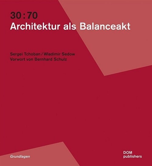 30:70. Architektur als Balanceakt (Paperback)