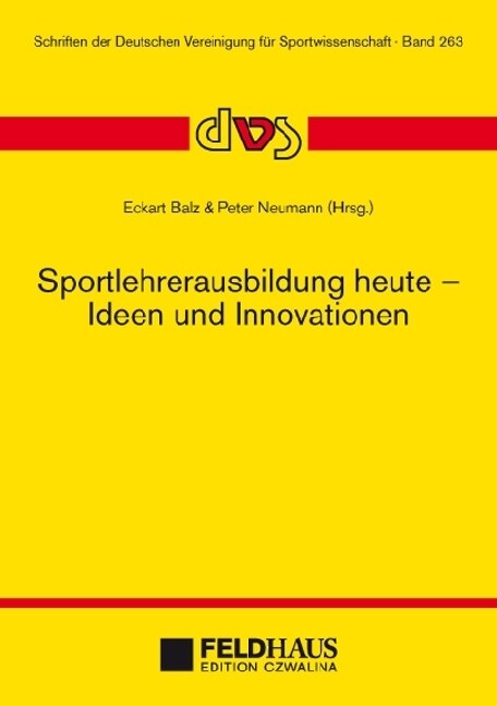 Sportlehrerausbildung heute - Ideen und Innovationen (Paperback)