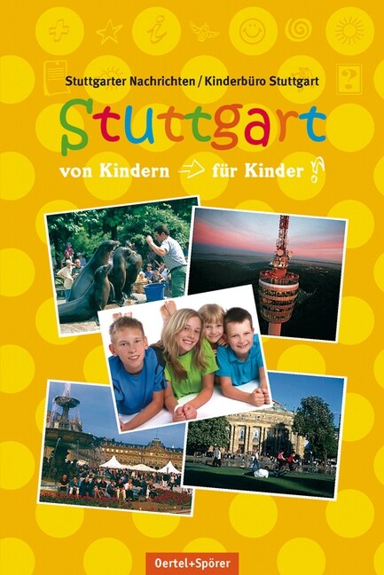 Stuttgart - von Kindern fur Kinder (Paperback)