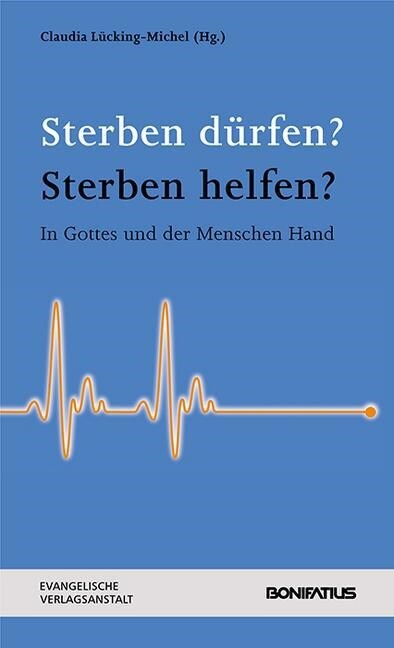 Sterben durfen？ Sterben helfen？ (Paperback)