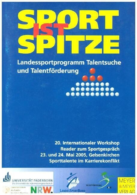 Sport ist Spitze - Landesprogramm Talentsuche und Talentforderung - Kongressband 2005 (Paperback)