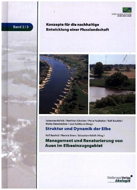 Struktur und Dynamik der Elbe Management und Renaturierung von Auen im Elbeeinzugsgebiet (Hardcover)