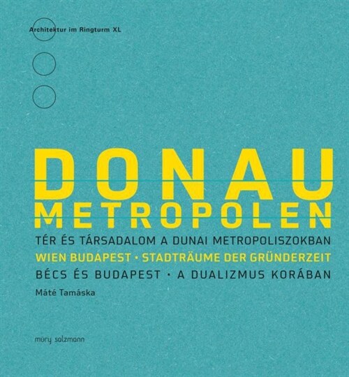 Donaumetropolen. Wien - Budapest (Paperback)