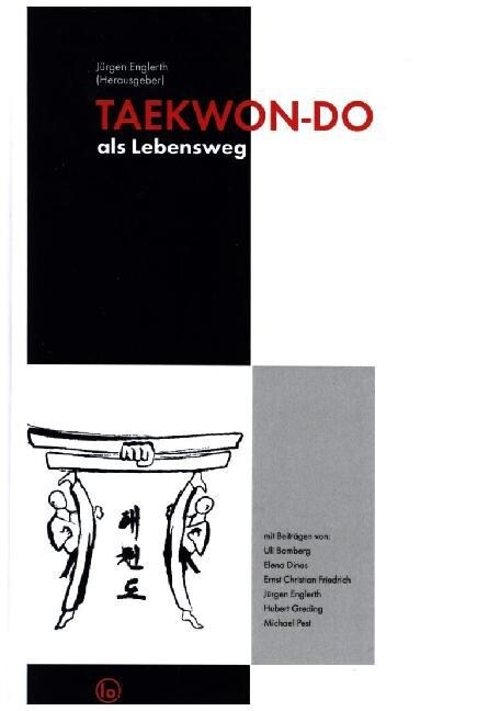 TAEKWON-DO als Lebensweg (Paperback)