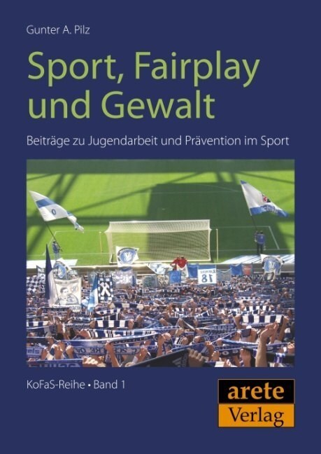 Sport, Fairplay und Gewalt. Bd.1 (Paperback)