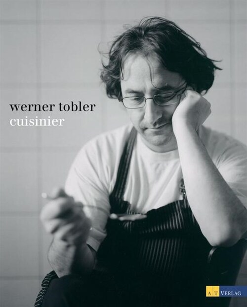 Werner Tobler - Cuisinier (Hardcover)