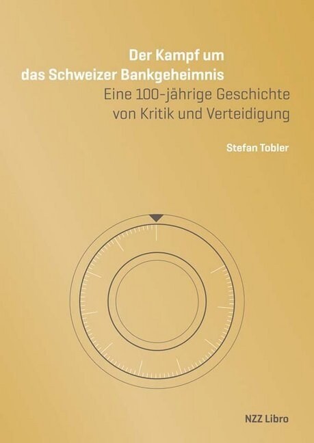 Der Kampf um das Schweizer Bankgeheimnis (Paperback)