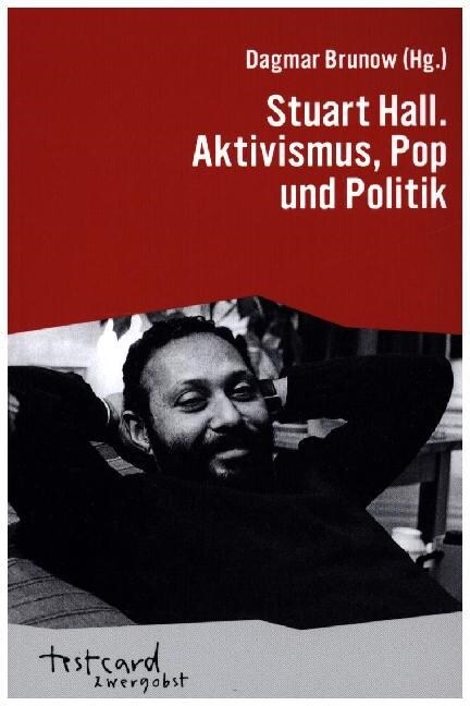 Stuart Hall. Aktivismus Pop und Politik (Paperback)