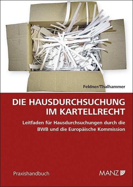 Hausdurchsuchung im Kartellrecht (f. Osterreich) (Hardcover)