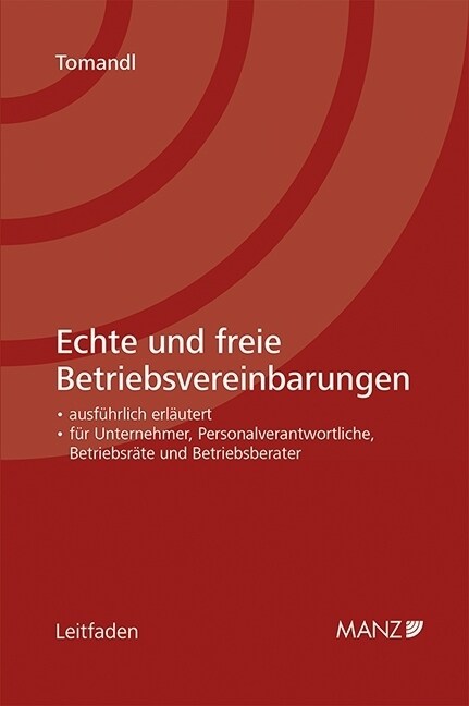 Echte und freie Betriebsvereinbarungen (f. Osterreich) (Paperback)