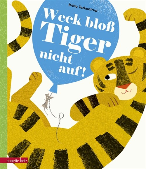Weck bloß Tiger nicht auf! (Hardcover)