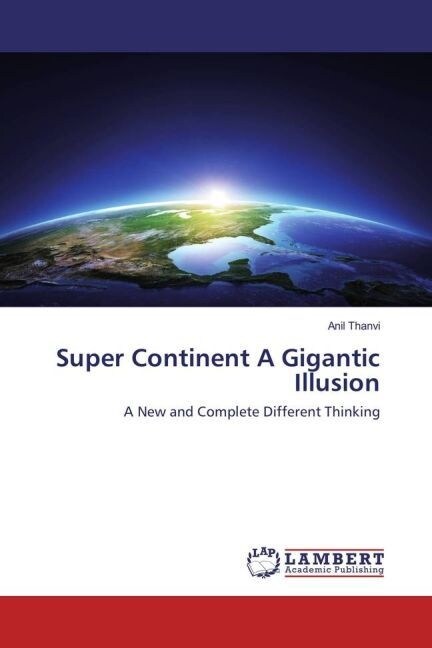 Super Continent A Gigantic Illusion (Paperback)