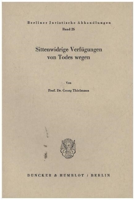 Sittenwidrige Verfugungen Von Todes Wegen (Paperback)