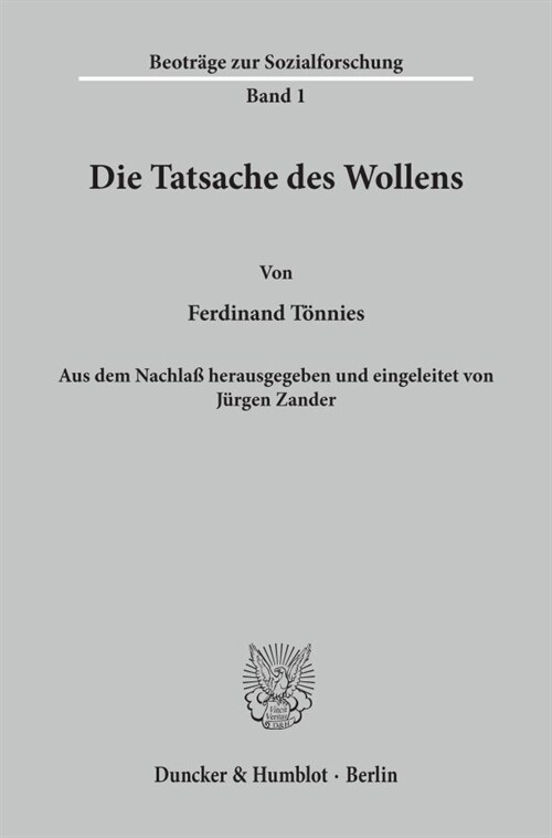 Die Tatsache Des Wollens: Aus Dem Nachlass Hrsg. Und Eingel. Von Jurgen Zander (Paperback)