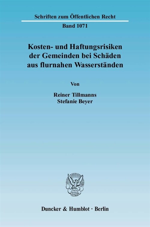 Kosten- und Haftungsrisiken der Gemeinden bei Schaden aus flurnahen Wasserstanden (Paperback)