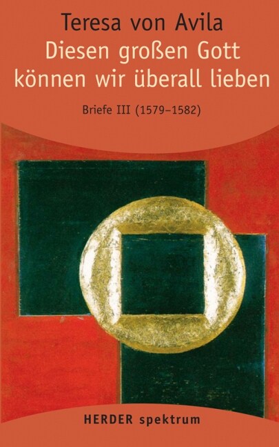 Diesen großen Gott konnen wir uberall lieben. Briefe 1579-1582 (Paperback)