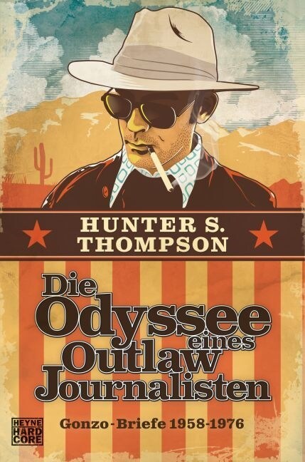 Die Odyssee eines Outlaw-Journalisten (Paperback)